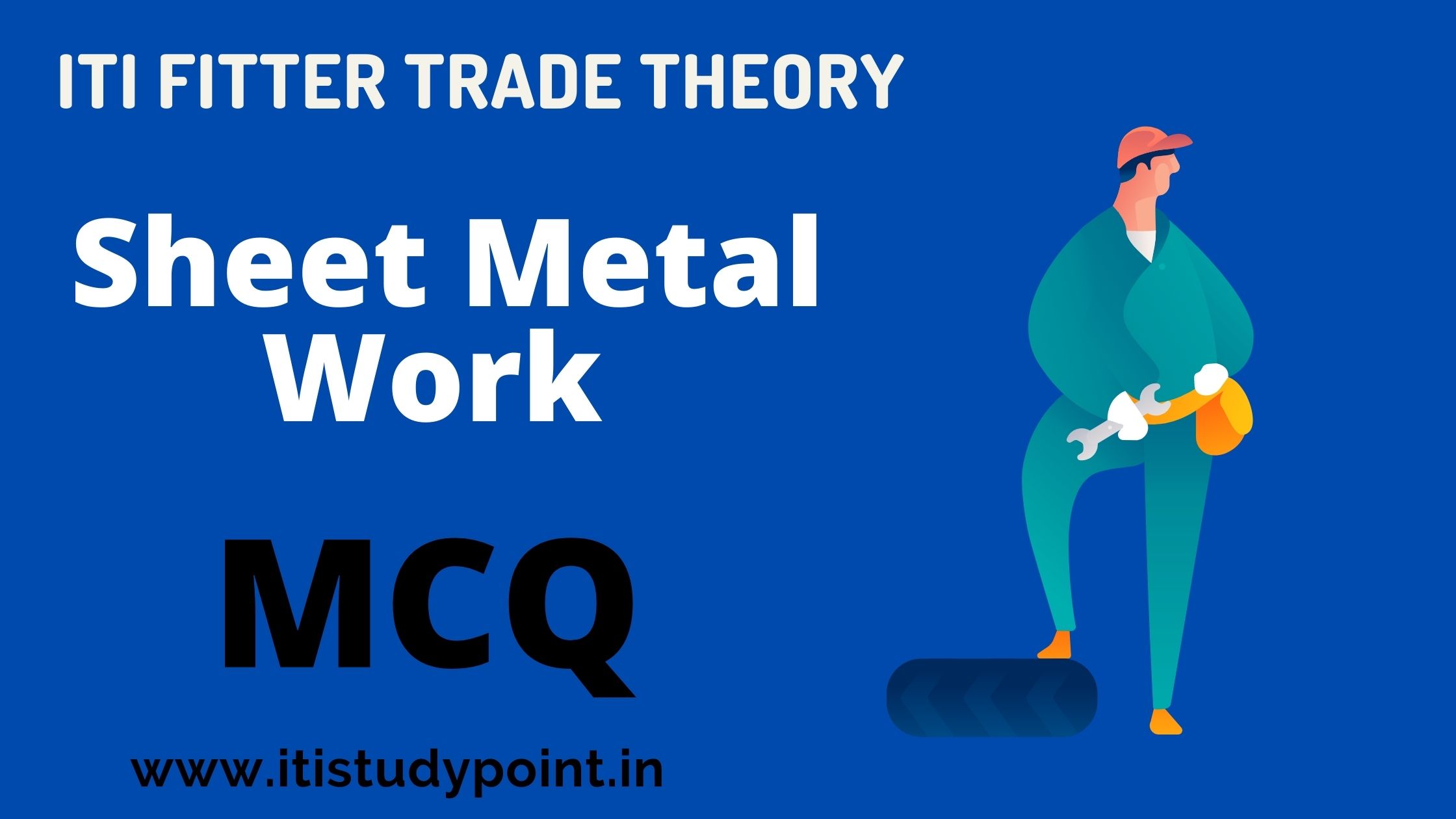 Sheet Metal Work MCQ 1 || ITI Fitter Trade theory