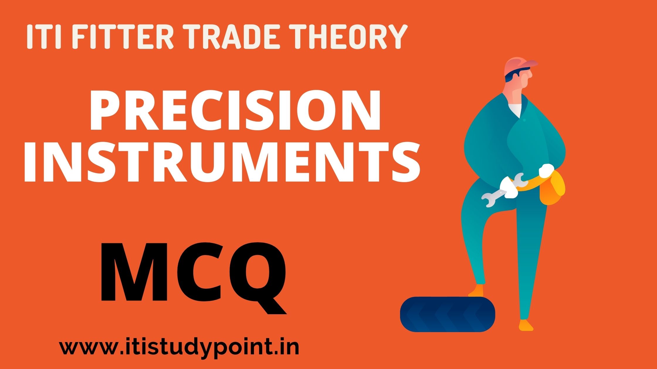 PRECISION INSTRUMENTS MCQ  || ITI Fitter Trade Theory
