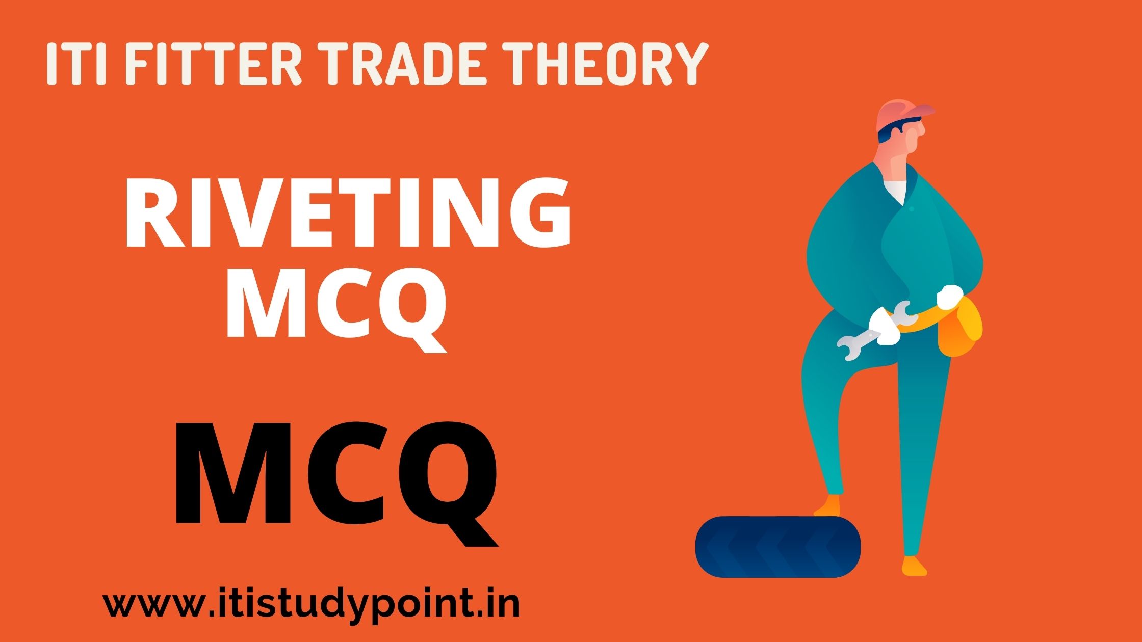 RIVETING MCQ  || ITI Fitter trade Theory